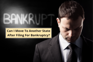 Can I Move to Another State After Filing for Raleigh Bankruptcy?